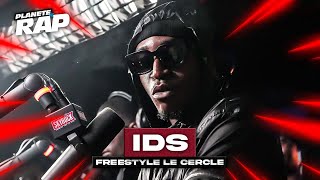 IDS  Freestyle le cercle PlanèteRap [upl. by Selegna]