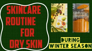 Daily Weekly Monthly Skincare Routine For Dry Skin During Winter Season [upl. by Akialam768]