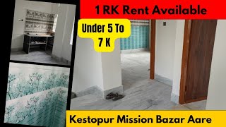 1 RK  1 BHK  2 Bhk Rent Available Near Kestopur Mission Bazar Aare  1 RK under 5 to 7 k per month [upl. by Bibbie]