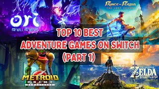 Top 10 Best Adventure Games On Nintendo Switch  2024  Part 1 [upl. by Octavius266]