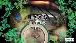 07LEAVES The Journey [upl. by Willabella]