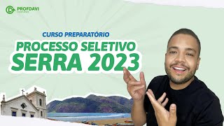 PROCESSO SELETIVO SERRAES 2023 [upl. by Drawe]