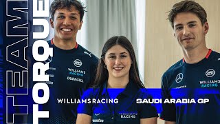 Team Torque  Ep 2  Saudi Arabia GP  Williams Racing [upl. by Ocirnor]