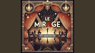 LE MIRAGE fin spectacle [upl. by Nodnarb180]