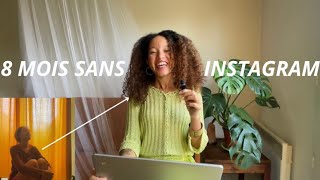 8 MOIS SANS INSTAGRAM la social média detox est la meilleure décision que j’ai pu prendre et honoré [upl. by Hehre97]