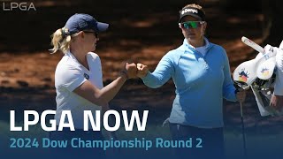 LPGA Now  2024 Dow Championship Round 2 [upl. by Enrobialc]