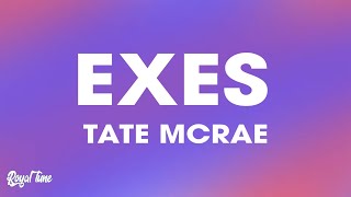 Tate McRae  Exes Lyrics [upl. by Nahpos]