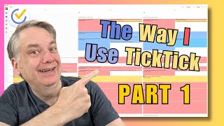 How I Use TickTick Part 1 [upl. by Aleina833]