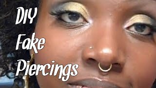 How To DIY l FAKE Piercings l Being JackieNicole [upl. by Genny]