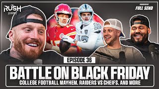 Black Friday Battle College Football Mayhem amp Super Bowl Predictions  The Rush with Maxx Crosby [upl. by Aret567]