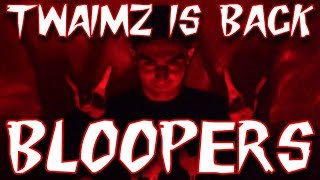 THE RETURN OF TWAIMZ BLOOPERS [upl. by Nomit]