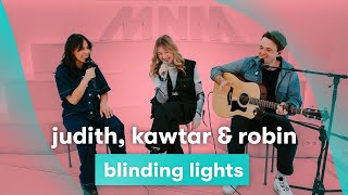 MNM LIVE Judith Kawtar amp Robin  Blinding Lights [upl. by Bernarr]