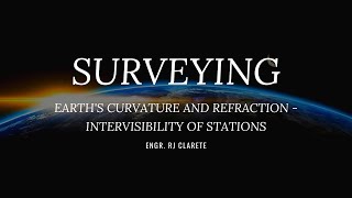 Surveying  Curvature and Refraction  Intervisibility of Stations [upl. by Tori]