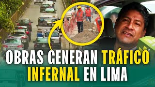 Exceso de obras generan tráfico infernal en todo Lima Así se vive el caos y desorden en las calles [upl. by Tremain]