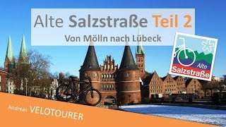 Radtour durch SchleswigHolstein Alte Salzstraße  Teil 2 [upl. by Noicpesnoc]