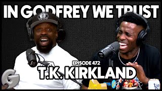 TK Kirkland President of the Homeowners Association  In Godfrey We Trust Podcast  Ep 472 [upl. by Nerrag960]