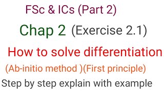 Chap 2 Differentiation Abinitio method First principle ExamplesFSc ampICs Part 2 😊 [upl. by Weisman]