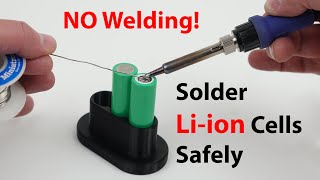 Best Soldering 18650 Lithium Cell Tutorial  NO Welding Just Solder [upl. by Aisiat]