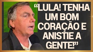 EM TOTAL DESESPERO Bolsonaro pede para LULA isso mesmo A SUA ANISTIA e dos golpistas do 8 de jan [upl. by Herrod849]