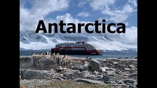 Antarctica  The full story of 18 days Antarctica cruise on Hurtigruten [upl. by Oirasor]