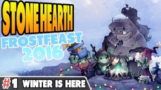 StoneHearth  Frostfeast 2016  Winter is Here  Ep 1 [upl. by Armmat]