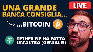 UNA GRANDE BANCA CONSIGLIABITCOIN  TETHER NE HA FATTA UNALTRA DELLE SUE [upl. by Anitrebla]