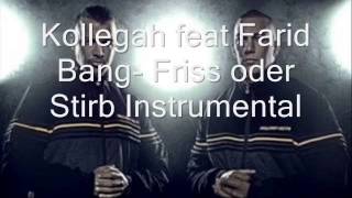 Kollegah Farid BangFriss oder StirbInstrumentalJBG2 [upl. by Ailices]