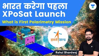 India to Launch XPoSat  What is Polarimetry Mission  Rahul Bhardwaj [upl. by Hattie]