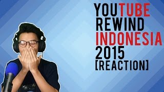 YOUTUBE REWIND INDONESIA 2015 REACTION [upl. by Stilla]