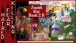 Jewish War Book 2 B Hatred fear killing [upl. by Feinleib]