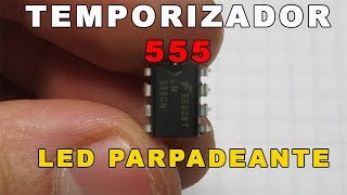 Temporizador 555 LED Parpadeante [upl. by Syah]