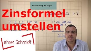 Zinsformel umstellen  Mathematik  Lehrerschmidt [upl. by Ormond931]