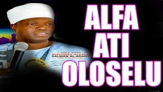 OLOSELU ATI ALFA  Fadilatu Sheikh Muyideen Salman Cheif Imam Offa Agba [upl. by Clarie]