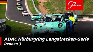 ADAC Nürburgring LangstreckenSerie  Rennen 3 [upl. by Illek]