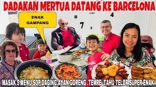 DADAKAN MERTUA DATANG KE BARCELONA amp MASAK 5 MENU SOUP DAGING AYAM GORENGTAHU TELORTEMPE DLL ENAK [upl. by Bang]