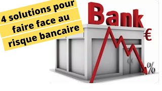 ⚠️🏦🧭 4 SOLUTIONS FACE AU RISQUE BANCAIRE ⚠️🏦🧭 [upl. by Alida957]