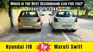 Swift VS i10  Best Secondhand Car for you under 15 Lakh 🔥 [upl. by Nairolf907]