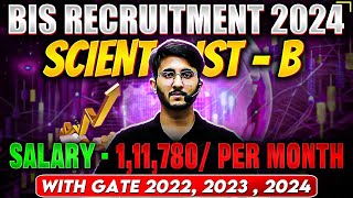 BIS Recruitment 2024  Scientist B  Salary  Eligibility  With GATE 2022 2023  2024 Score [upl. by Oza342]