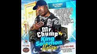 DJ KENNY PRESENTS MR CHUMP KING SOLOMON MIXTAPE [upl. by Wilhelm]