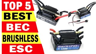 Top 5 Best BEC Brushless ESC In 2024 [upl. by Henrietta]