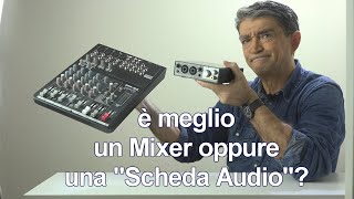 Scheda Audio o Mixer Differenze Quale è meglio Video per neofiti [upl. by Gabriell275]