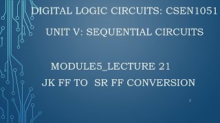 module5lecture21JK FF to SR FF conversion [upl. by Eido]