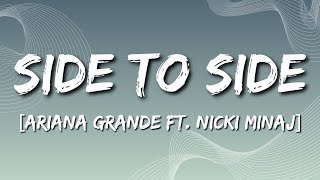 Ariana Grande  Side To Side Lyrics ft Nicki Minaj [upl. by Marras]