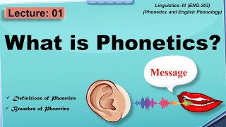 Phonetics  Definitions and Branches of Phonetics [upl. by Branscum]