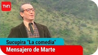 Mensajero de Marte  Sucupira quotLa comediaquot  T1E2 [upl. by Varin]