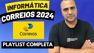 Informática para o Concurso dos correios 2024  Playlist [upl. by Denice28]