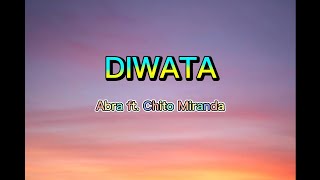 Diwata  Abra ft Chito Miranda Lyrics [upl. by Chilson353]