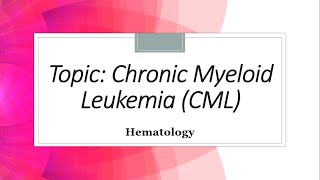 Chronic Myeloid Leukemia CML  Classification  Clinical features Diagnosis Hematology [upl. by Uticas]