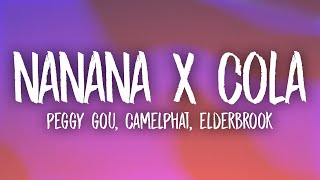 Nanana x Cola TikTok Remix  Peggy Gou Camelphat Elderbrook Lyrics [upl. by Terriss69]