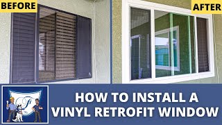 How to Install a Vinyl Retrofit Window  Whittier CA [upl. by Petrie85]